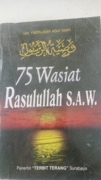 Image of 75 Wasiat Rasulullah S.A.W