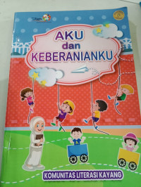Image of aku dan keberanianku