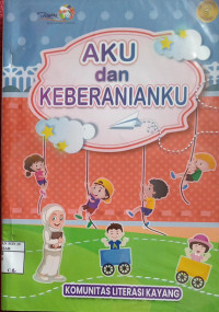 Image of Aku dan Keberanianku