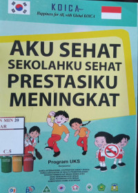 Image of Aku Sehat Sekolah Ku  Sehat Prestasiku Meningkat