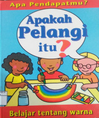 Image of Apakah Pelangi itu ( Belajar Tentang warna)