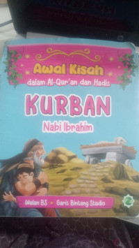 Image of Awal kisah dalam Al-qur`an dan Hadist kurban Nabi Ibrahim