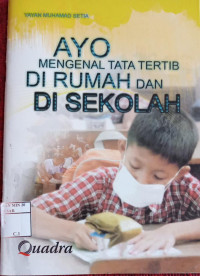 Image of Ayo Mengenal Tata Tertib Di Rumah Dan Di Sekolah
