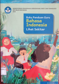 Image of Bahasa Indonesia Lihat Sekitar Buku Panduan Guru