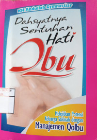 Image of Dahsyatnya Sentuhan Hati Ibu Manajemen Qalbu