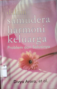 Image of Dalam Samudera Harmoni Keluarga Problem dan Solusinya