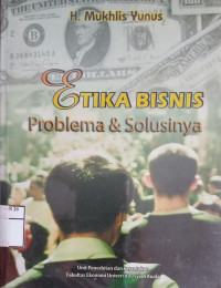 Image of Etika Bisnis Problema & Solusinya