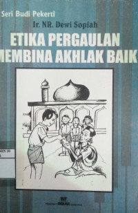 Image of Etika Pergaulan Membina Akhlak Baik