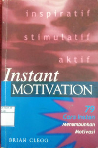 Image of Instant Motivation 79 Cara Instan Menumbuhkan Motivasi