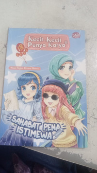 Image of Kecil-kecil Punya Karya: Sahabat Pena Istimewa