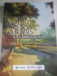 Image of Kota Kecil: Yang Kubanggakan