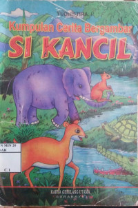 Image of Kumpulan Cerita Bergambar Si Kancil
