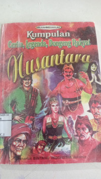 Image of Kumpulan Cerita, Legenda, Dongeng Rakyat Nusantara