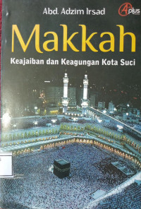 Image of Makkah Keajaiban dan Keagungan Kota Suci