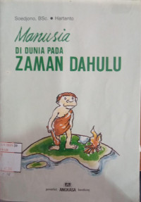 Image of Manusia Di Dunia Pada Zaman Dahulu