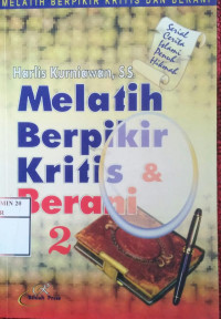 Image of Melatih Berpikir Kritis dan Berani