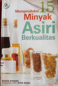 Image of Memproduksi 15 Jenis Minyak Asiri Berkualitas