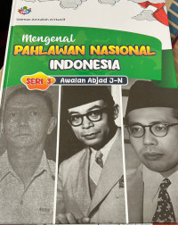 Image of MENGENAL PAHLAWAN NASIONAL INDONESIA SERI 3