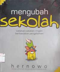 Image of Mengubah sekolah catatan-catatan ringan berbasiskan pengalaman