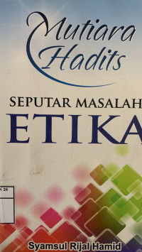 Image of Mutiara hadis seputar masalah etika