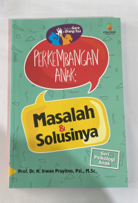 Image of Panduan Guru & Orang Tua: Perkembangan Anak masalah & solusinya