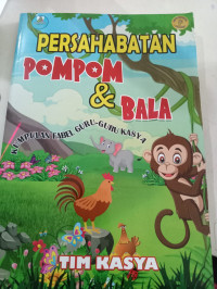 Image of Persahabatan Pompom & Bala