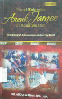 Image of Ritual Kelender Aneuk Jamee di Aceh Selatan (jil 2)