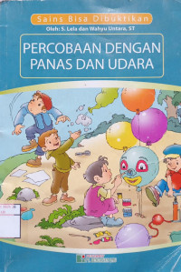 Image of Sains bisa dibuktikan percobaan dengan panas dan udara