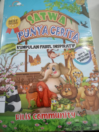 Image of Satwa Punya Cerita: Kumpulan Fabel Inspiratif