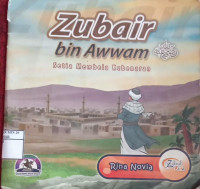 Image of Zubair bin Awwam Setia Membela Kebenaran
